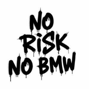 Стикер-NO RISK NO BMW